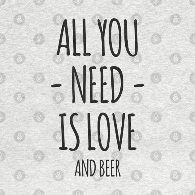 All You Need Is Love And Beer by DaveLeonardo